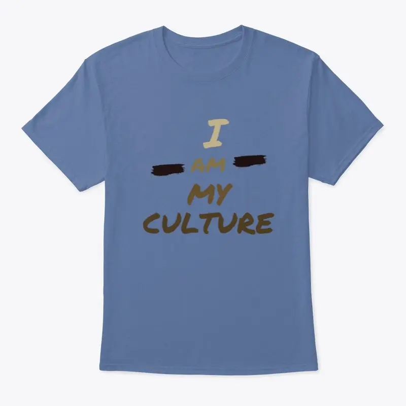 I am my Culture T-Shirt 2