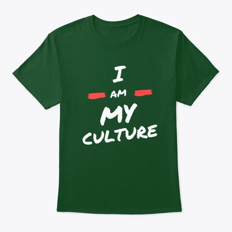 I am my Culture T-Shirt Green