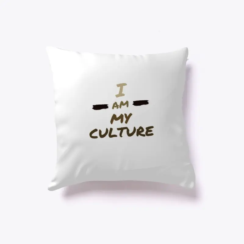 I am my Culture Pillow