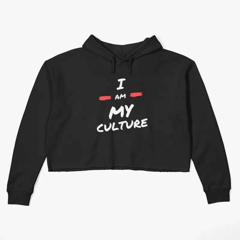 I am my Culture Hoodie 