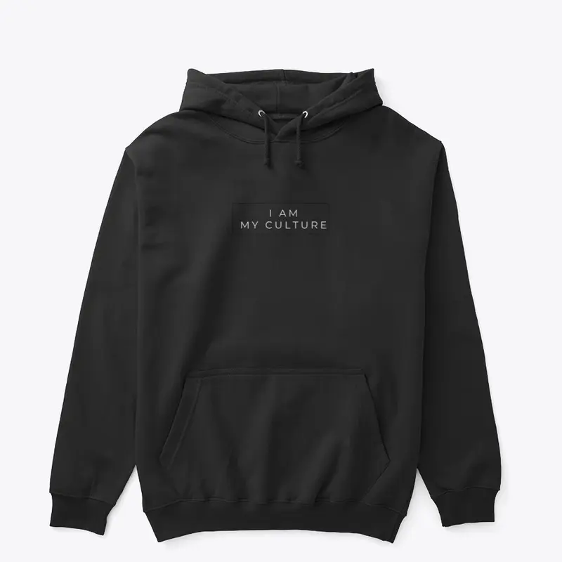 I am my Culture Everyday Hoodie- Black