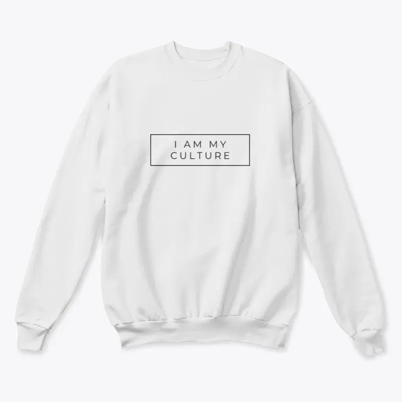 I am my Culture Sweat Shirt- White