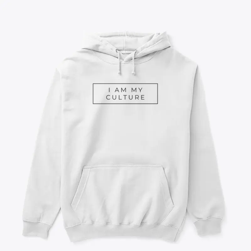 I am my Culture Everyday Hoodie